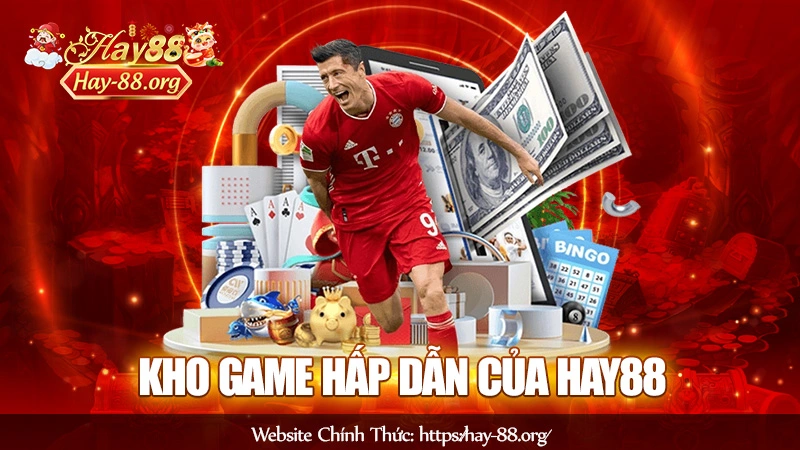 Kho game hấp dẫn của Hay88